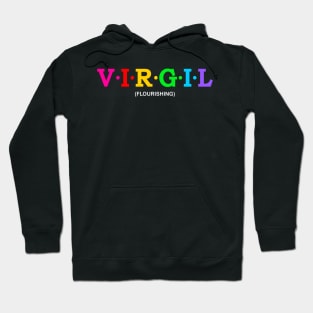 Virgil - Flourishing. Hoodie